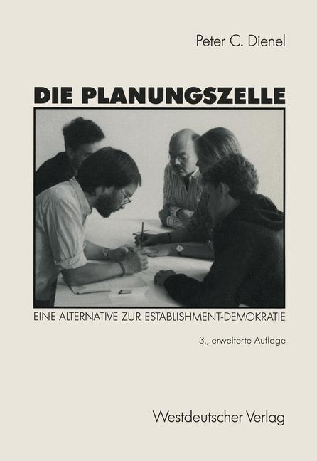 Cover: 9783531114279 | Die Planungszelle | Peter C. Dienel | Taschenbuch | Paperback | 1978