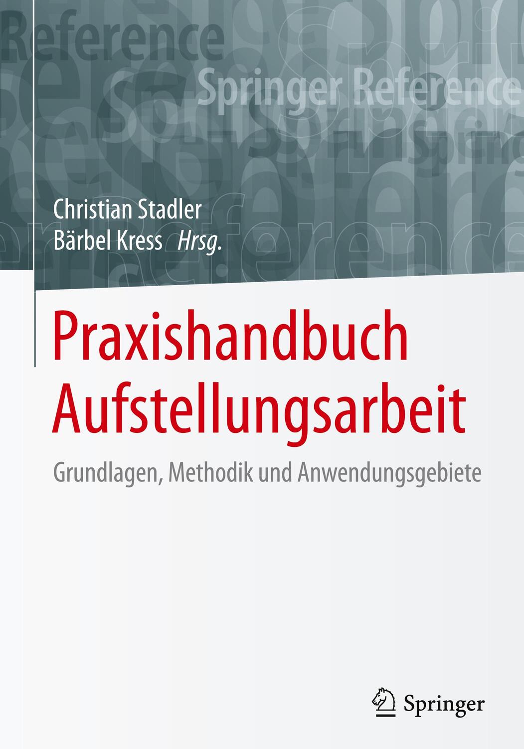 Cover: 9783658175153 | Praxishandbuch Aufstellungsarbeit | Christian Stadler (u. a.) | Buch