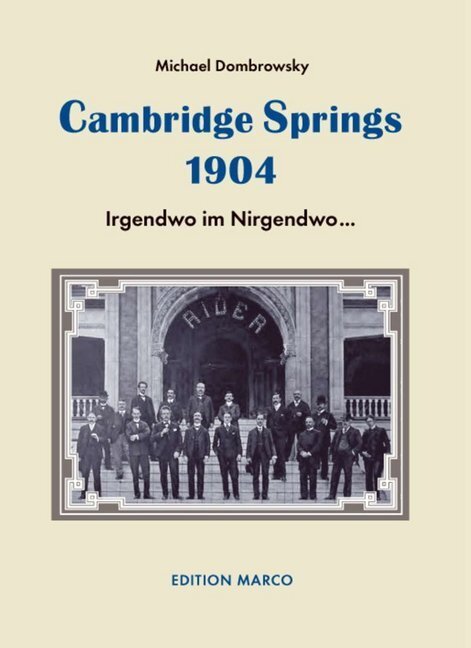 Cover: 9783924833800 | Cambridge Springs 1904 | Irgendwo im Nirgendwo | Michael Dombrowsky