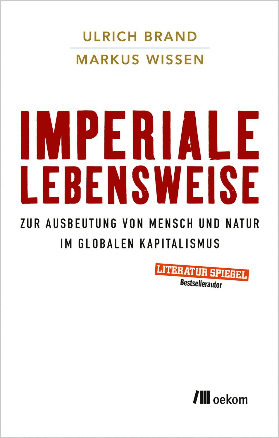Cover: 9783865818430 | Imperiale Lebensweise | Ulrich Brand (u. a.) | Taschenbuch | 224 S.