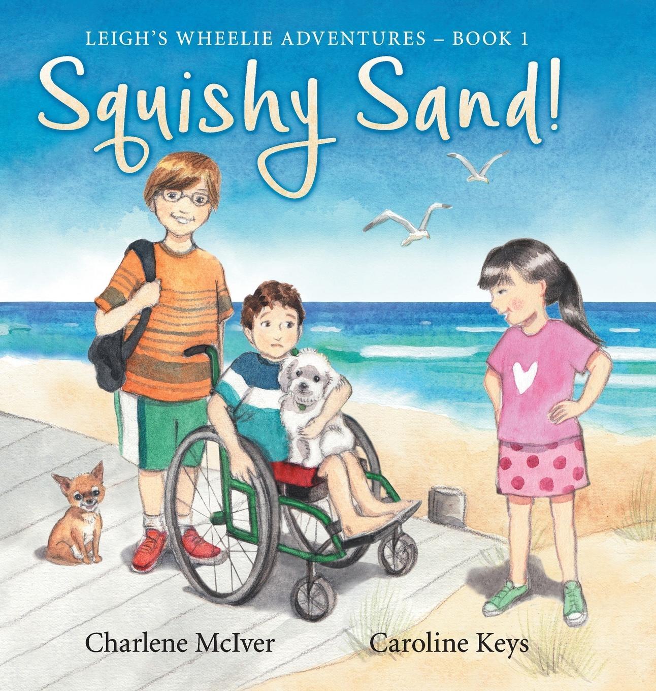 Cover: 9780648417835 | Squishy Sand | Charlene McIver | Buch | Leigh's Wheelie Adventures