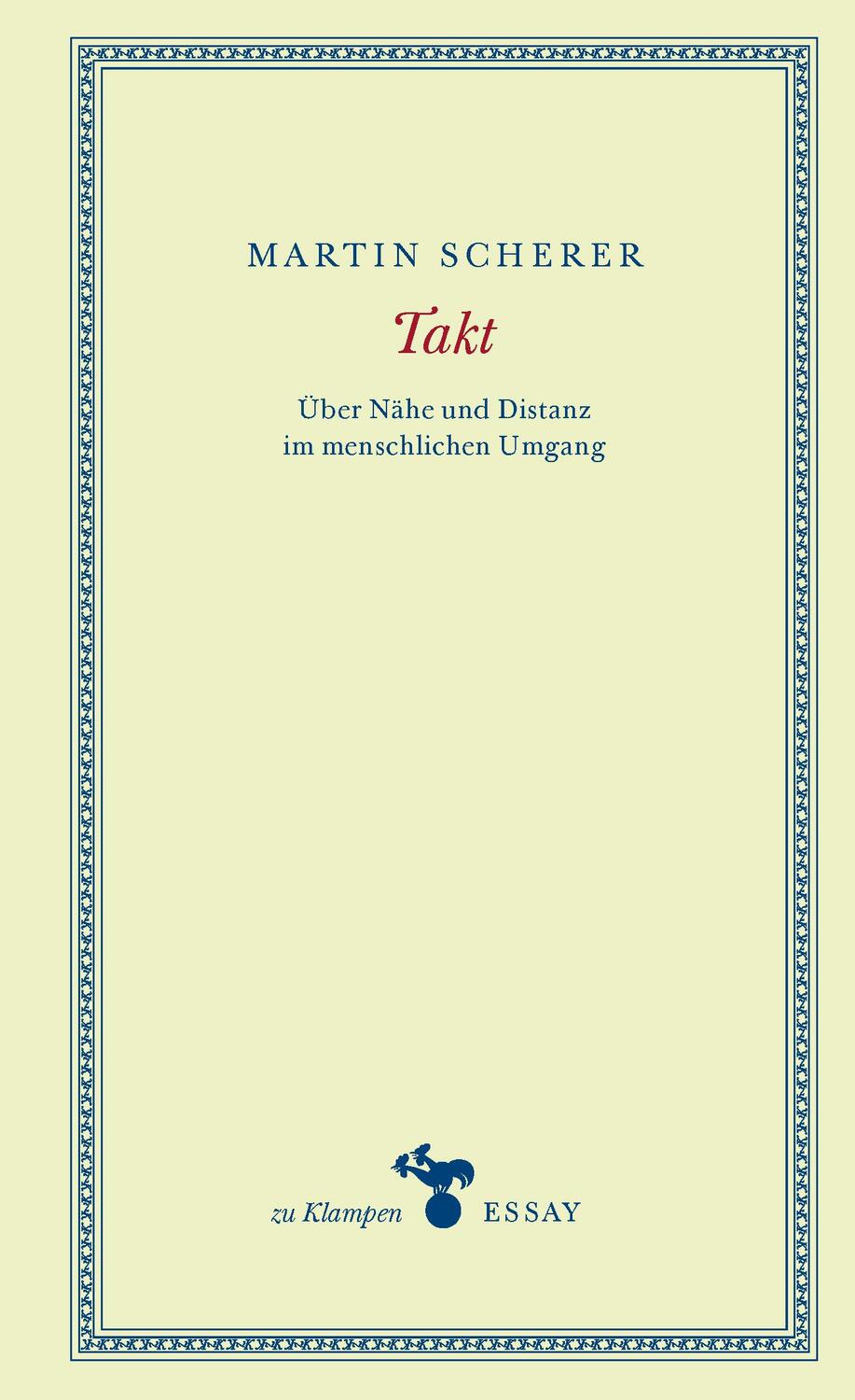 Cover: 9783987370267 | Takt | Über Nähe und Distanz im menschlichen Umgang | Martin Scherer