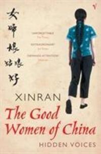 Cover: 9780099440789 | The Good Women Of China | Hidden Voices | Xinran | Taschenbuch | 2003