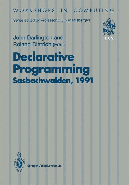 Cover: 9783540197355 | Declarative Programming, Sasbachwalden 1991 | Roland Dietrich (u. a.)