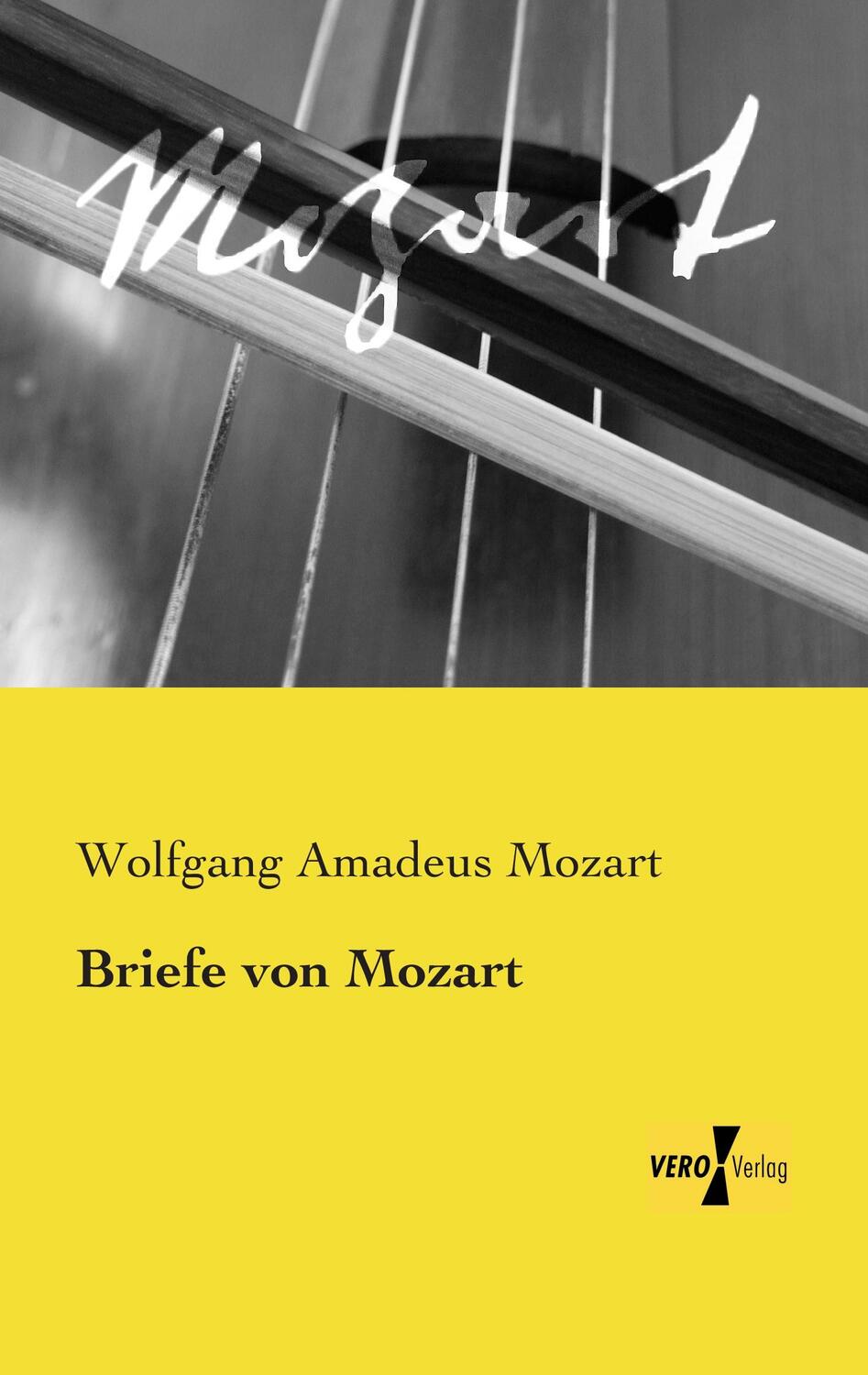 Cover: 9783957387943 | Briefe von Mozart | Wolfgang Amadeus Mozart | Taschenbuch | Paperback