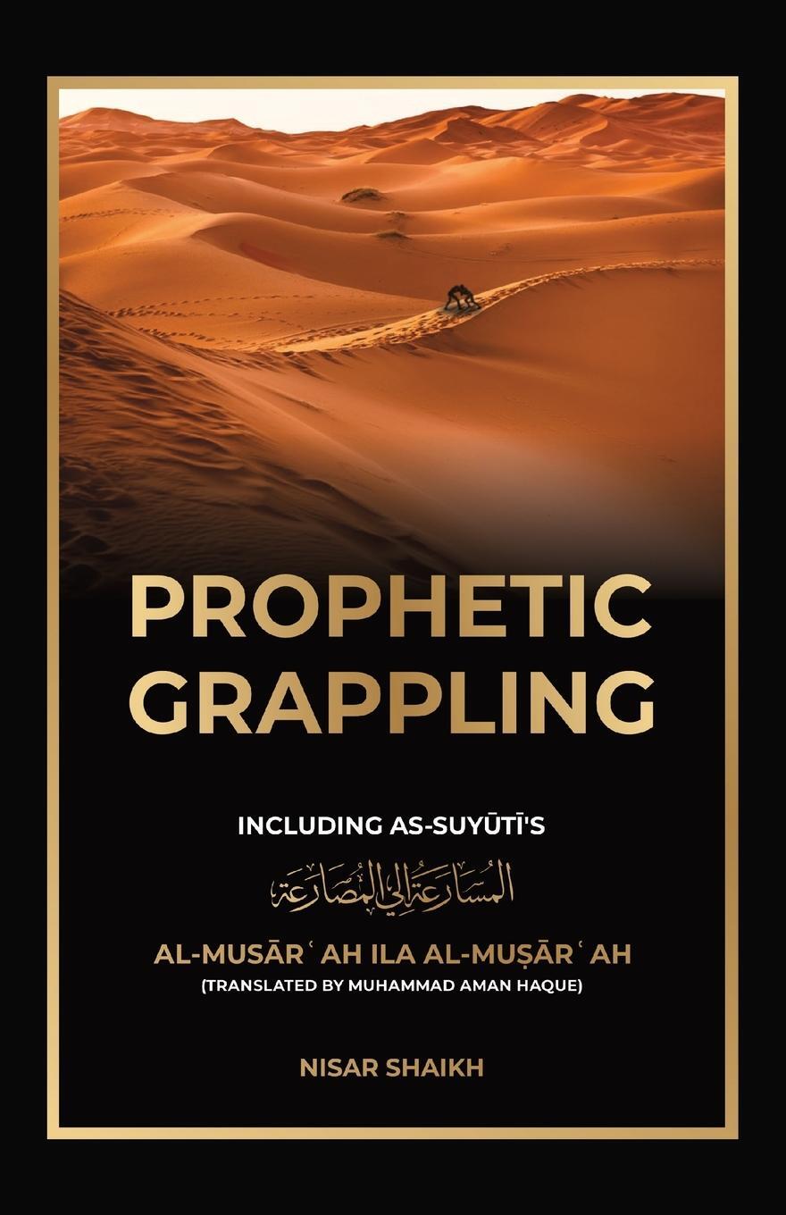 Cover: 9781915025159 | Prophetic Grappling | Nisar Shaikh | Taschenbuch | Paperback | 2022