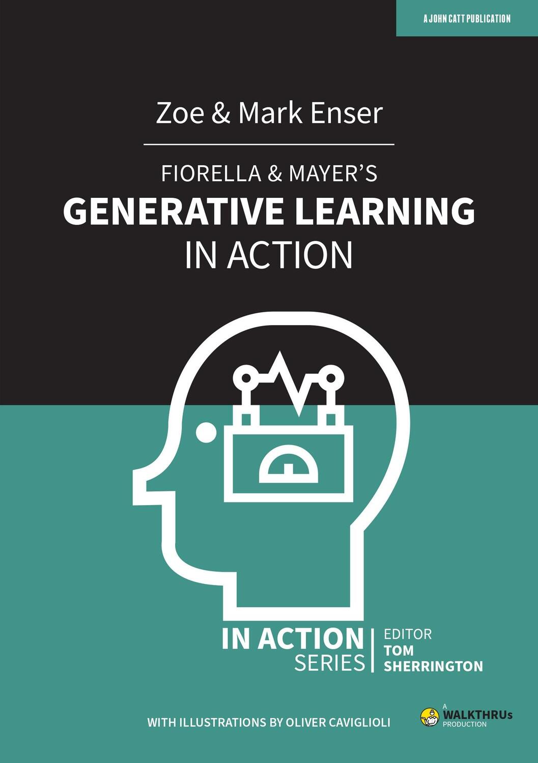Cover: 9781913622206 | Fiorella &amp; Mayer's Generative Learning in Action | Mark Enser (u. a.)