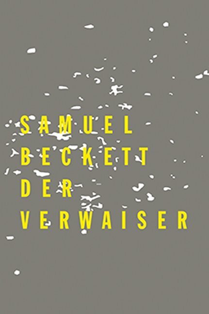 Cover: 9783835335523 | Der Verwaiser | Samuel Beckett | Buch | 96 S. | Deutsch | 2019