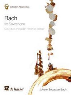 Cover: 9789043128513 | Bach For Saxophone - Saxophone Duets | Twelve duets | Bach | Buch
