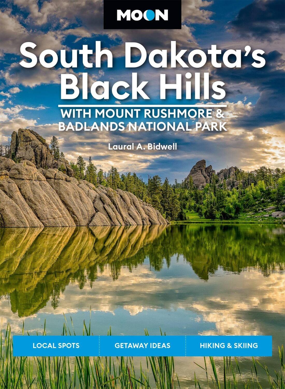 Cover: 9781640496132 | Moon South Dakota's Black Hills: With Mount Rushmore &amp; Badlands...