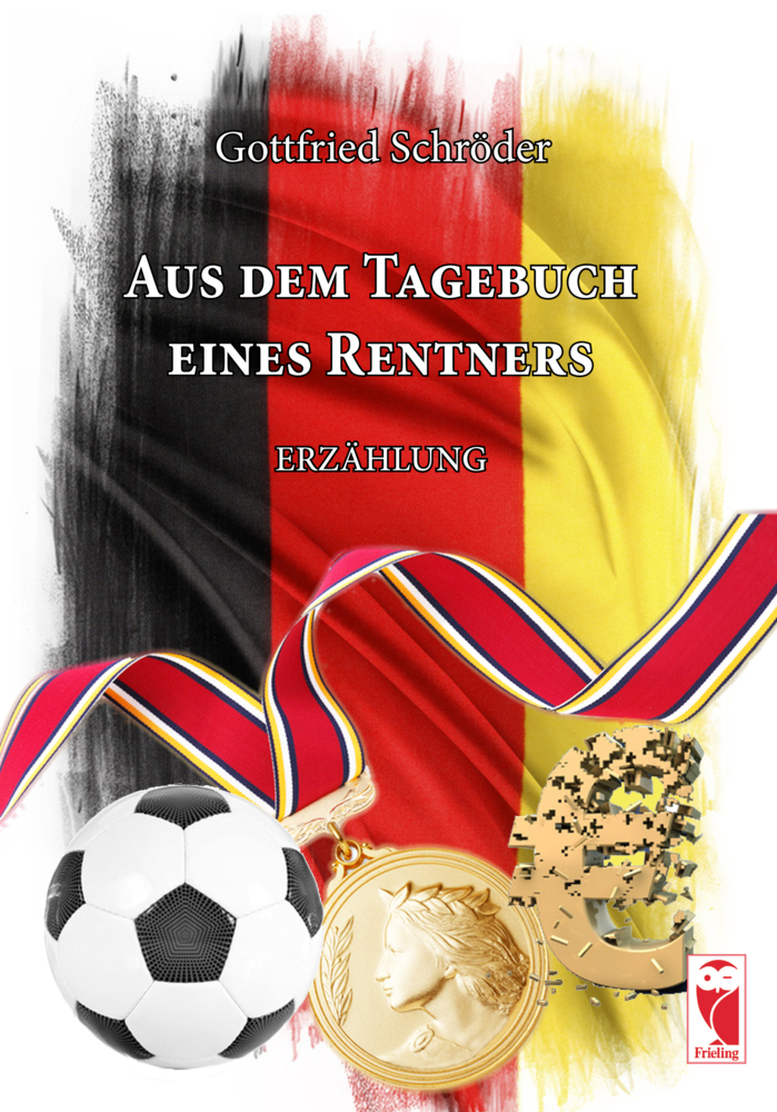 Cover: 9783828033061 | Aus dem Tagebuch eines Rentners | ERZÄHLUNG | Gottfried Schröder