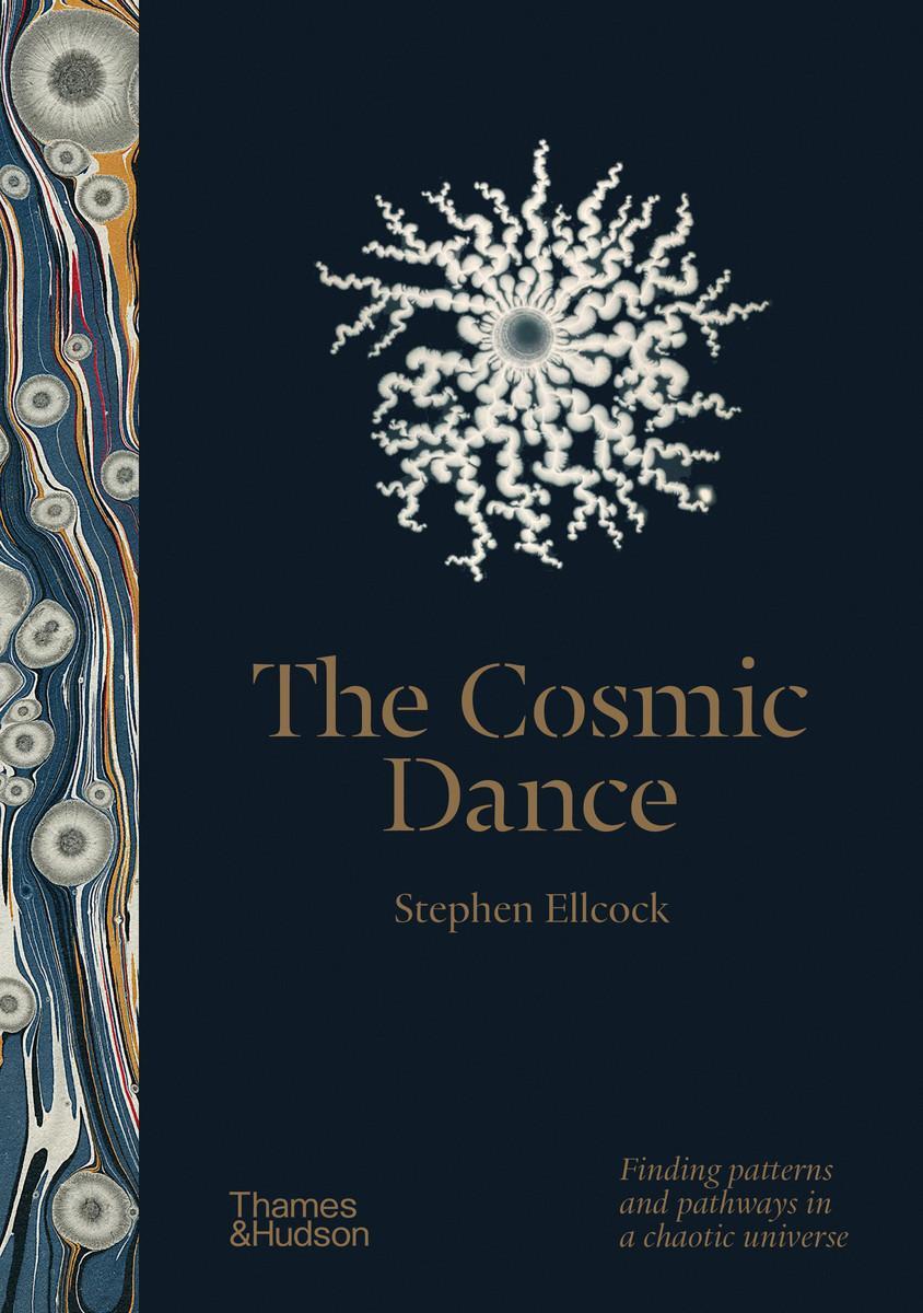 Cover: 9780500252536 | The Cosmic Dance | Finding patterns and pathways in a chaotic universe