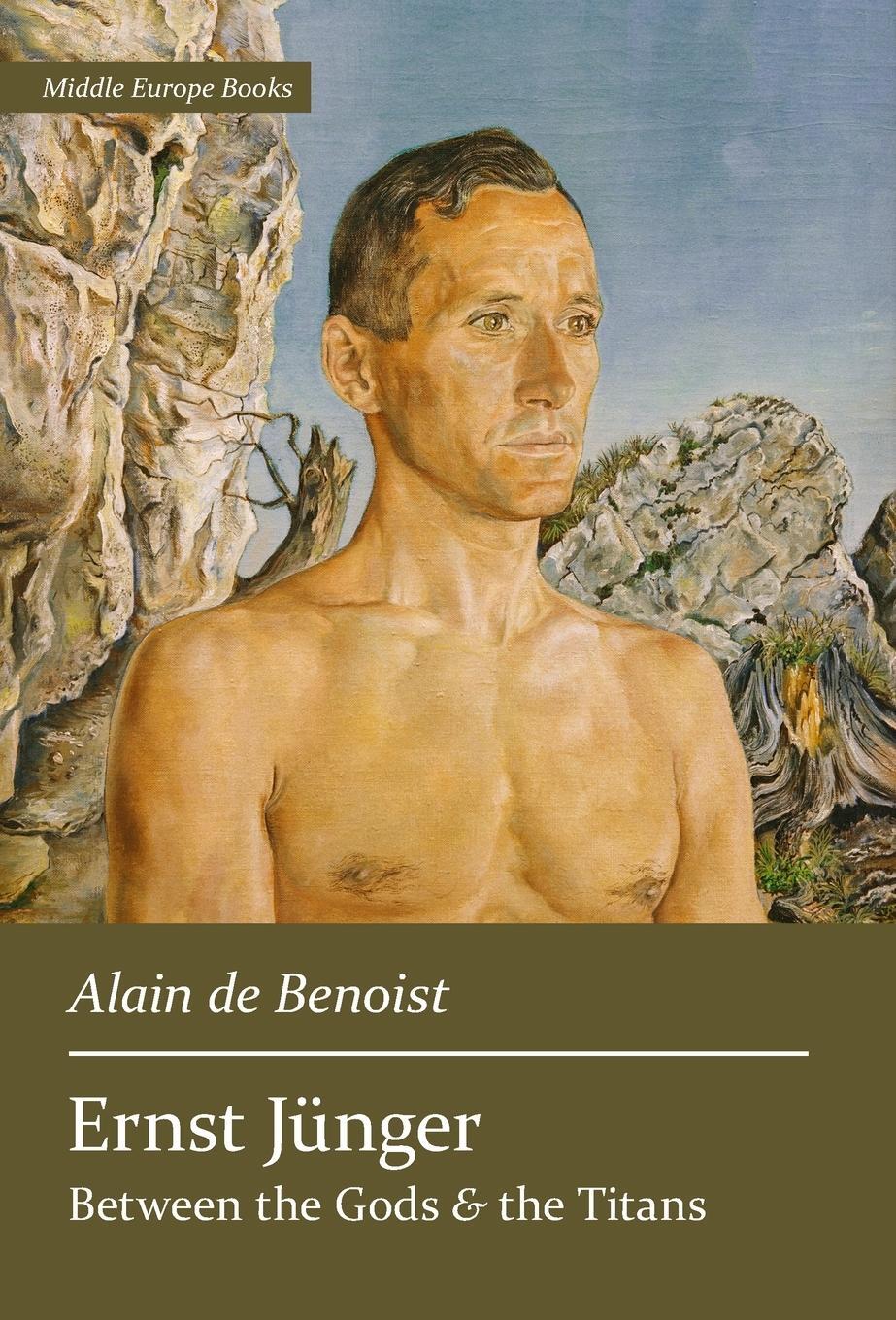 Cover: 9781642641929 | Ernst Jünger | Between the Gods and the Titans | Alain De Benoist