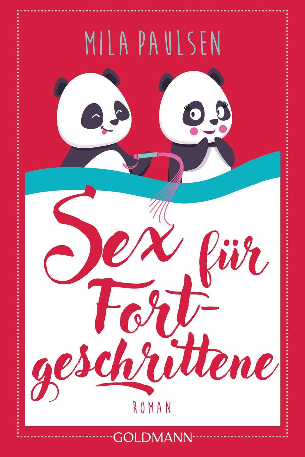 Cover: 9783442491872 | Sex für Fortgeschrittene | Roman | Mila Paulsen | Taschenbuch | 2023