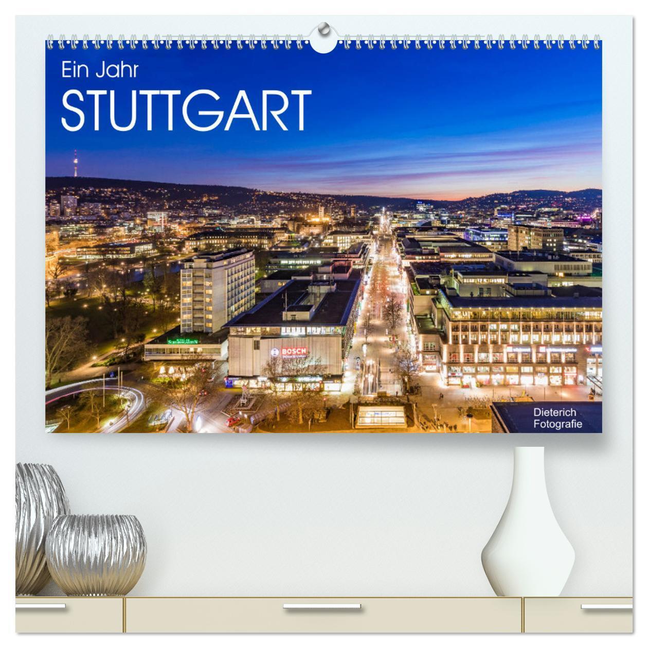 Cover: 9783675562530 | Ein Jahr STUTTGART (hochwertiger Premium Wandkalender 2024 DIN A2...