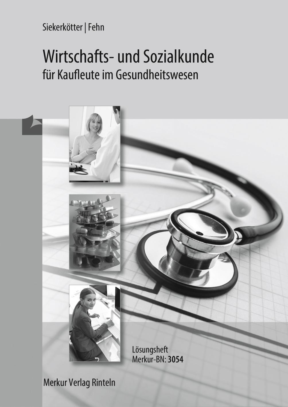 Cover: 9783812030540 | Wirtschafts- und Sozialkunde für Kaufleute im Gesundheitswesen...