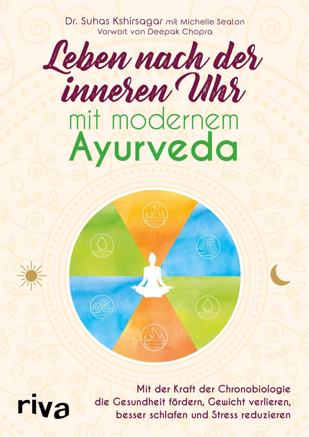 Cover: 9783742307231 | Leben nach der inneren Uhr mit modernem Ayurveda | Kshirsagar (u. a.)