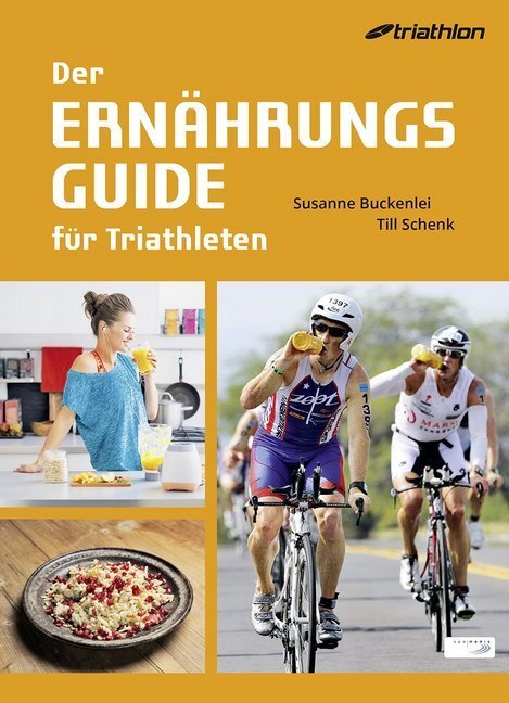 Cover: 9783955900380 | Der Ernährungsguide für Triathleten | Susanne Buckenlei (u. a.) | Buch