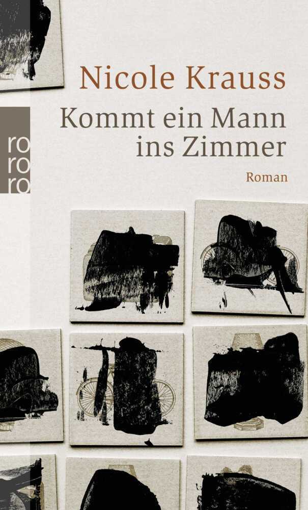 Cover: 9783499239618 | Kommt ein Mann ins Zimmer | Roman | Nicole Krauss | Taschenbuch | 2007