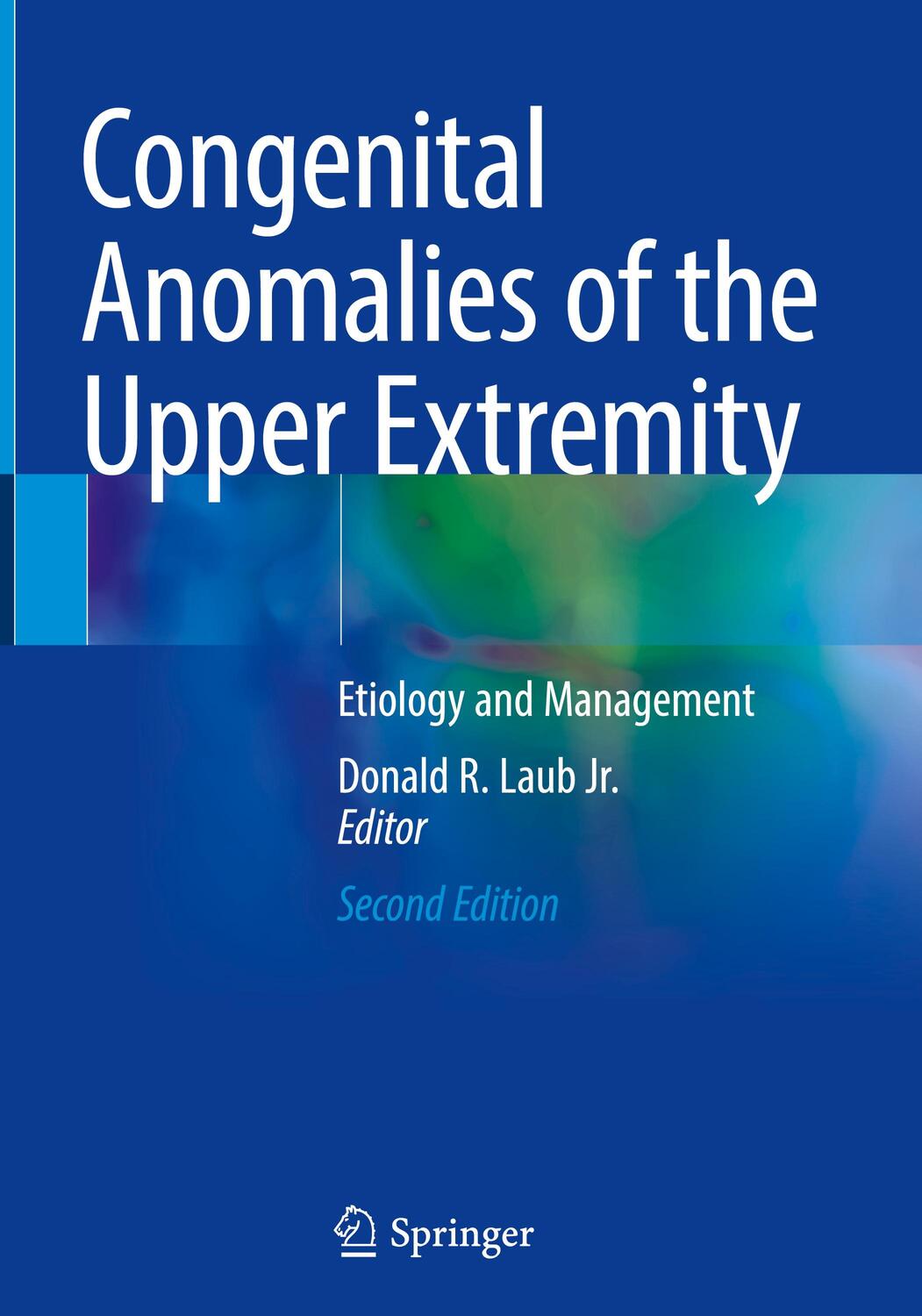 Cover: 9783030641580 | Congenital Anomalies of the Upper Extremity | Etiology and Management