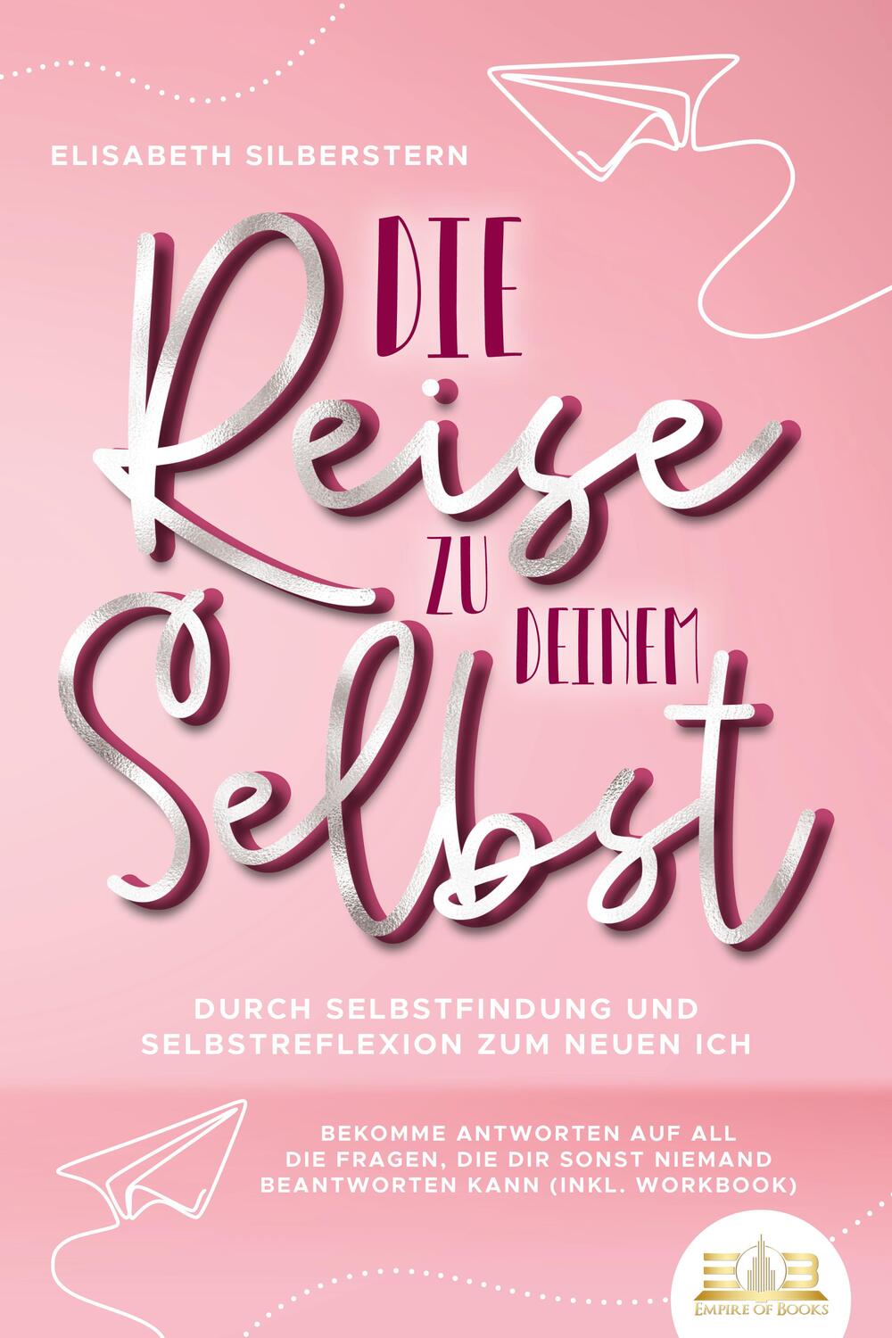 Cover: 9783989350403 | Die Reise zu deinem Selbst - Durch Selbstfindung und...