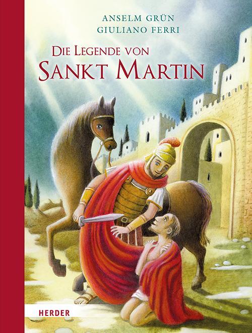 Cover: 9783451715068 | Die Legende von Sankt Martin | Anselm Grün | Buch | 32 S. | Deutsch