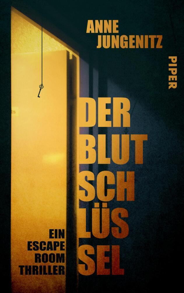 Cover: 9783492504676 | Der Blutschlüssel | Ein Escape-Room-Thriller | Anne Jungenitz | Buch