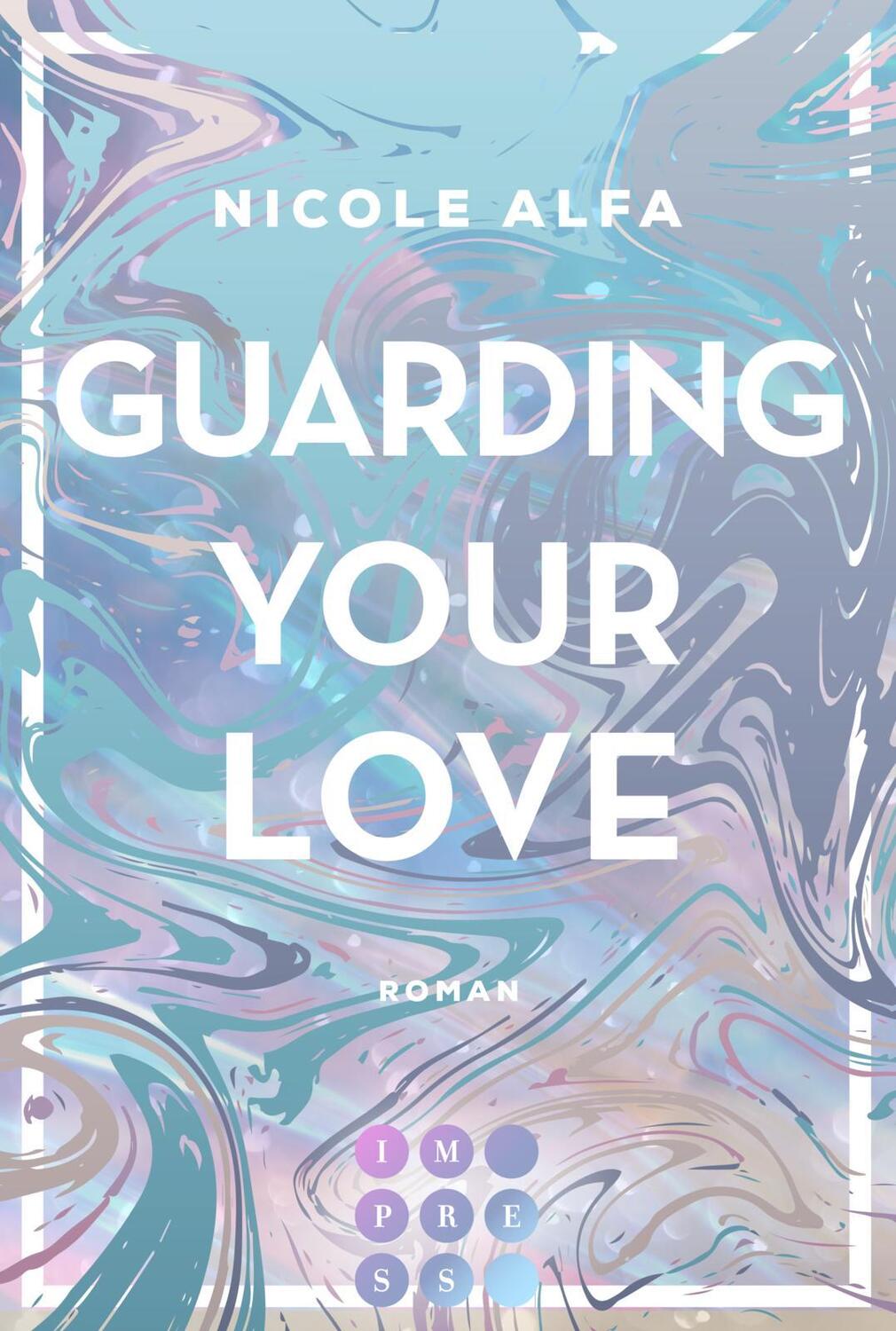 Cover: 9783551304407 | Guarding Your Love (Kiss'n'Kick 3) | Nicole Alfa | Taschenbuch | 2022