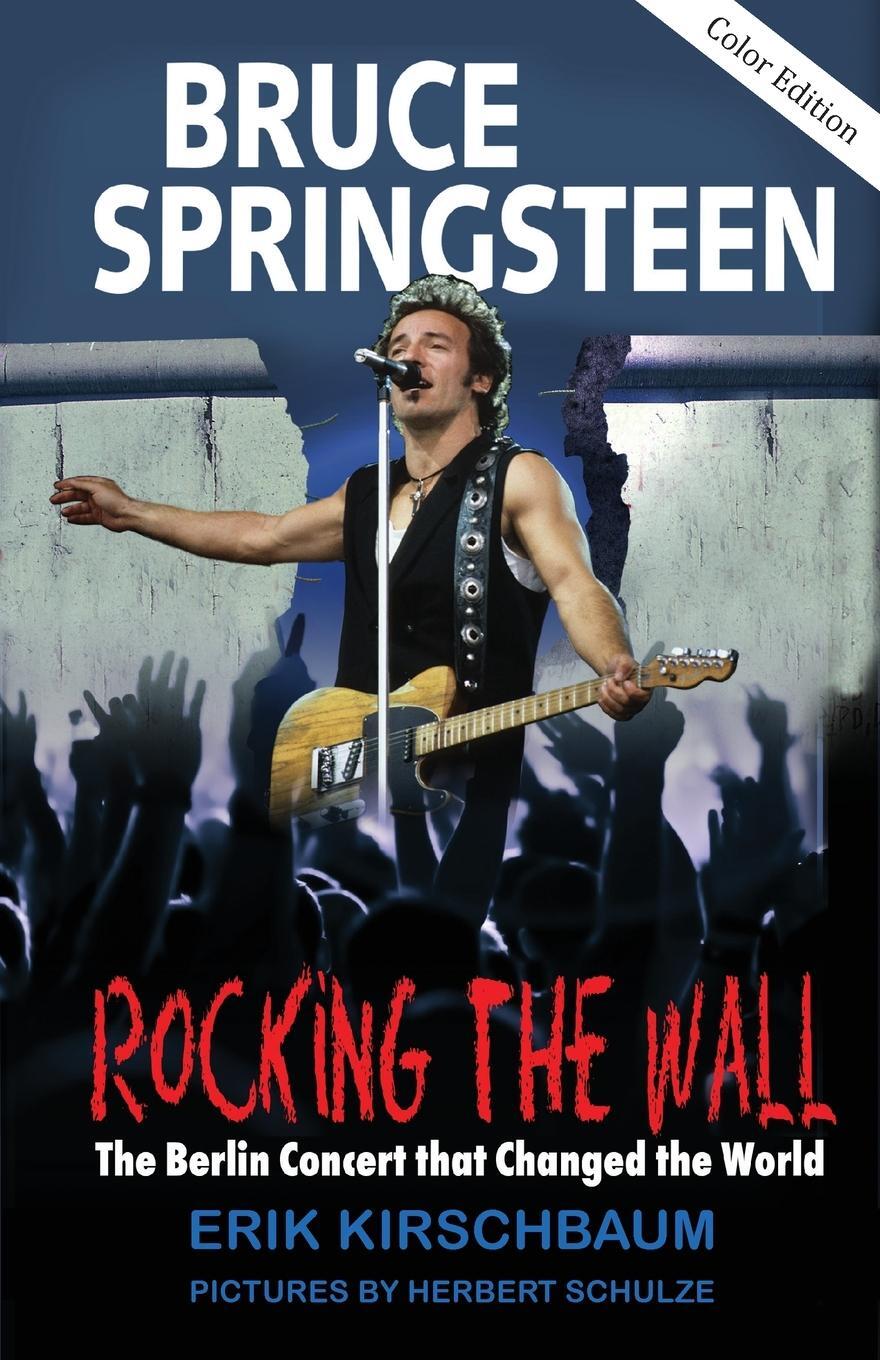 Cover: 9783960260738 | Rocking The Wall | Erik Kirschbaum | Taschenbuch | Paperback | 2023