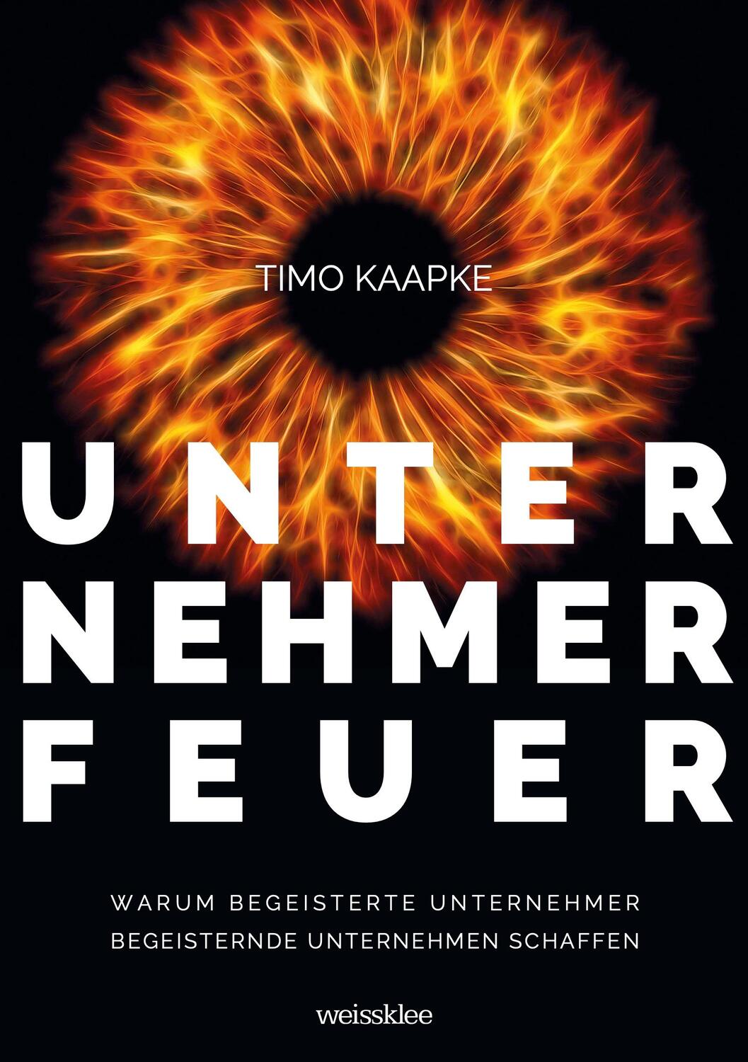 Cover: 9783986170530 | Unternehmerfeuer | Timo Kaapke | Buch | 224 S. | Deutsch | 2024