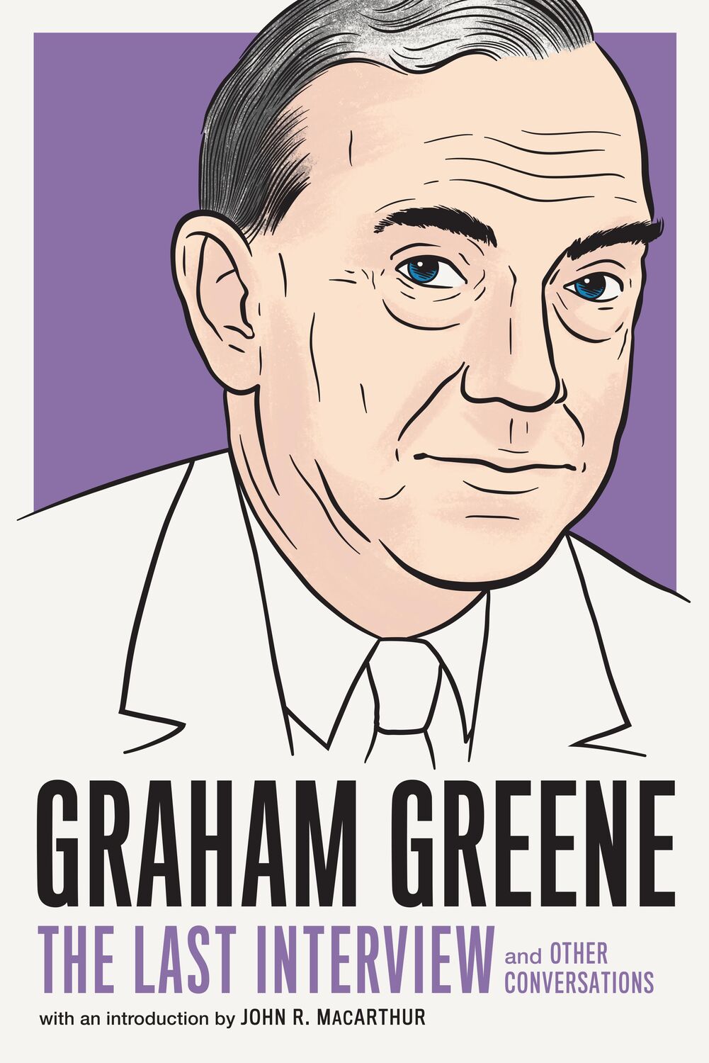 Cover: 9781612198149 | Graham Greene: The Last Interview: And Other Conversations | Greene