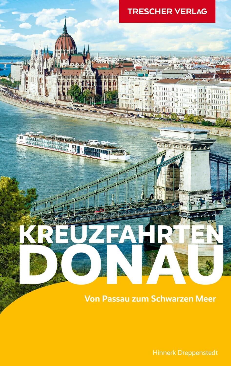 Cover: 9783897946026 | Reiseführer Kreuzfahrten Donau | Von Passau zum Schwarzen Meer | Buch