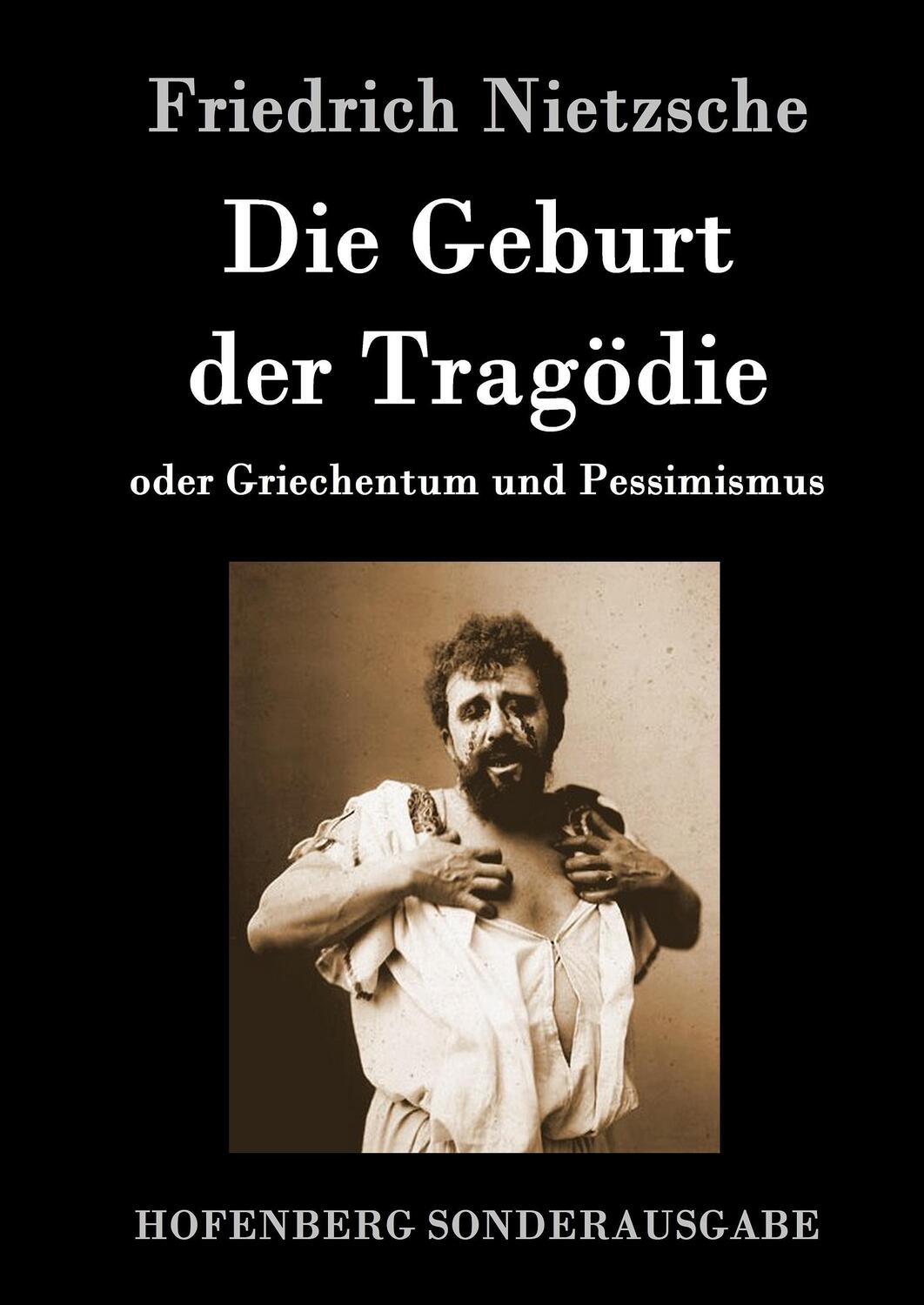 Cover: 9783843064088 | Die Geburt der Tragödie | oder Griechentum und Pessimismus | Nietzsche