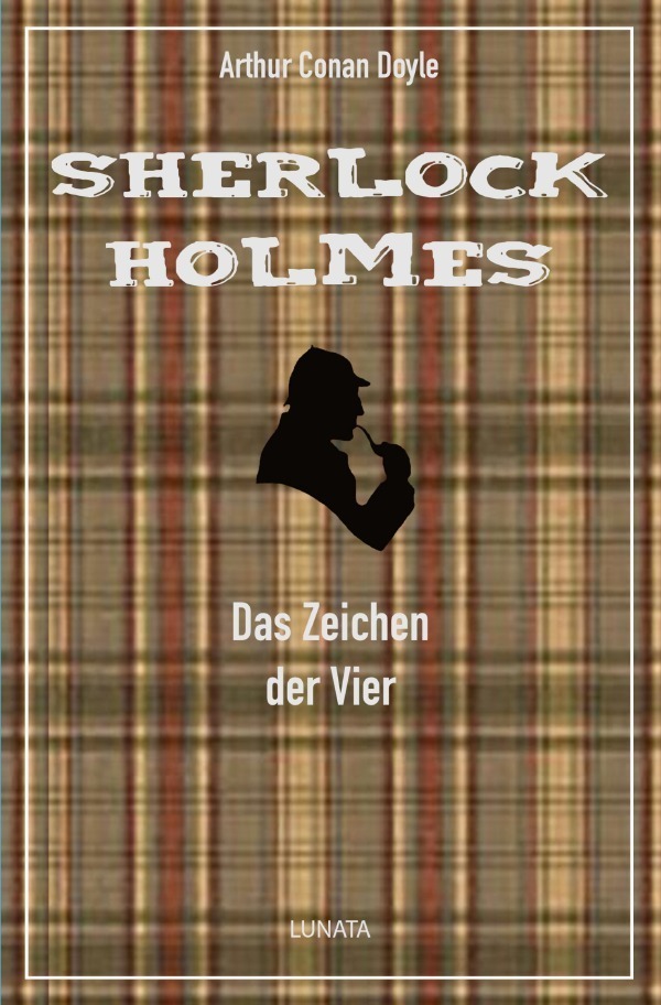 Cover: 9783750285156 | Das Zeichen der Vier | Ein Sherlock-Holmes-Roman | Arthur Conan Doyle