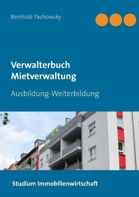 Cover: 9783752838947 | Verwalterbuch Mietverwaltung | Ausbildung-Weiterbildung | Pachowsky