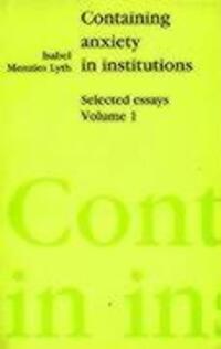 Cover: 9781853430015 | Lyth, I: Containing Anxiety in Institutions: Selected Essays | Lyth