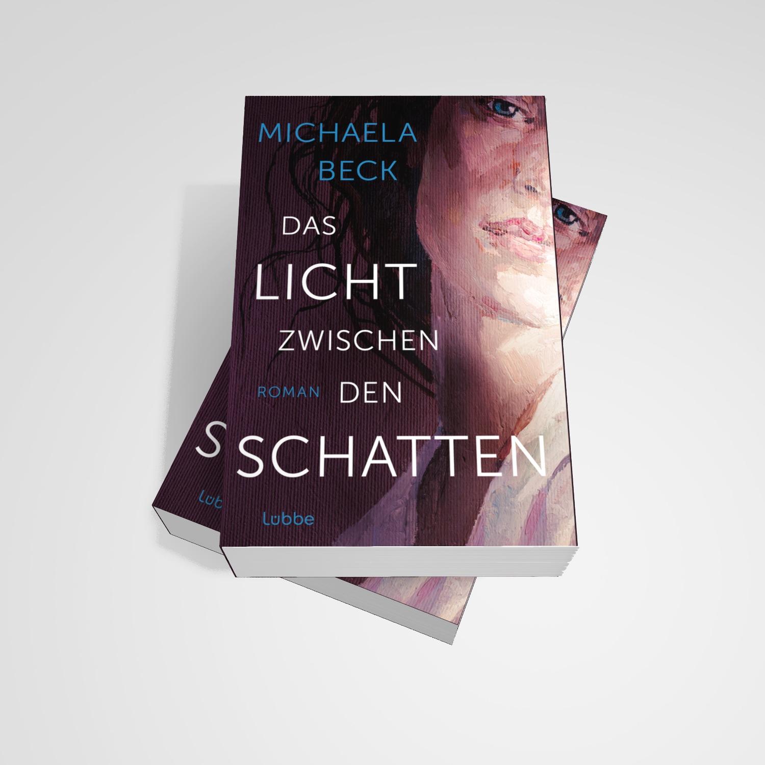 Bild: 9783404193851 | Das Licht zwischen den Schatten | Michaela Beck | Taschenbuch | 848 S.