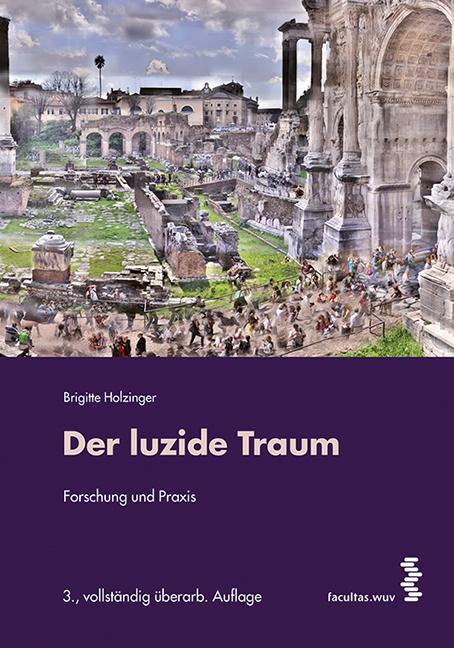 Cover: 9783708911519 | Der luzide Traum | Forschung und Praxis | Brigitte Holzinger | Buch
