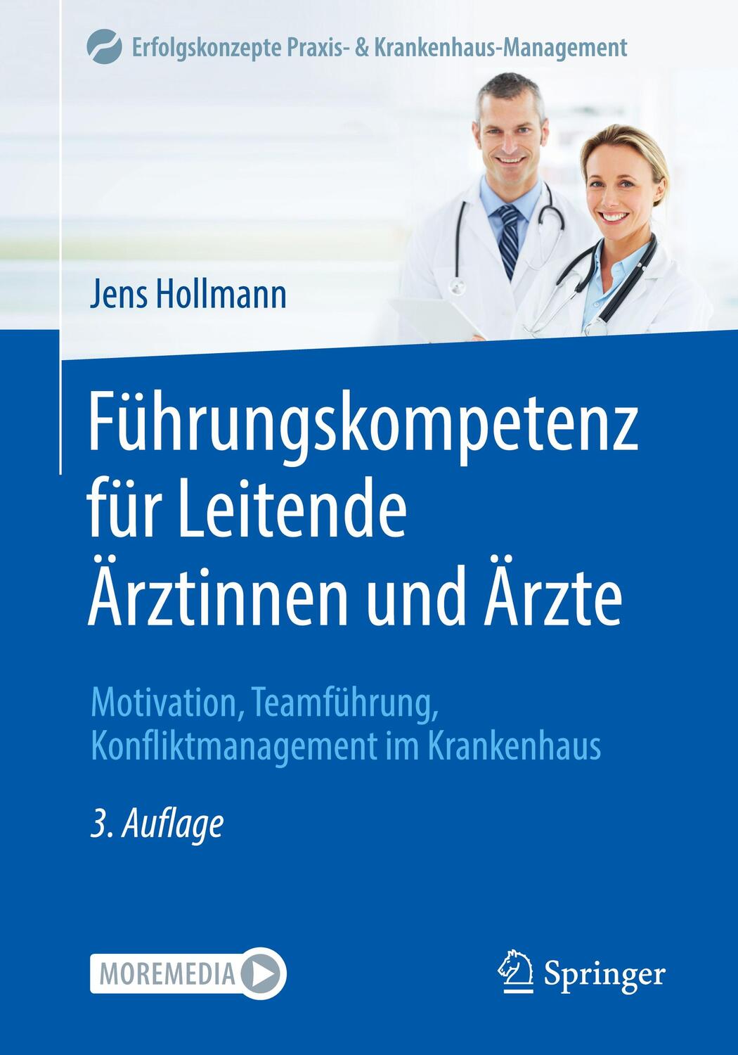 Cover: 9783662654187 | Führungskompetenz für Leitende Ärztinnen und Ärzte | Jens Hollmann