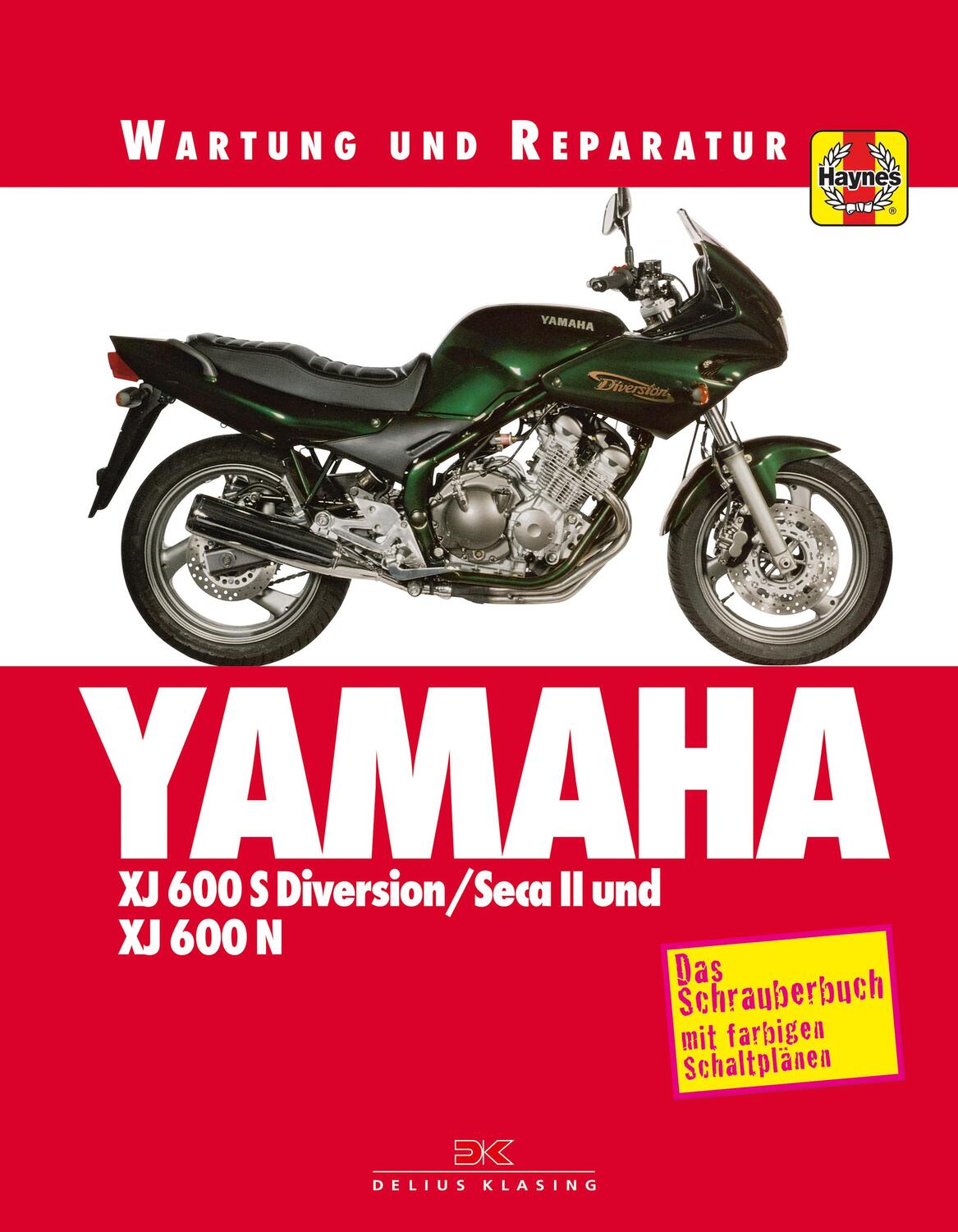 Cover: 9783667109934 | Yamaha XJ 600 S Diversion SECA II und XJ 600 N | Wartung und Reparatur