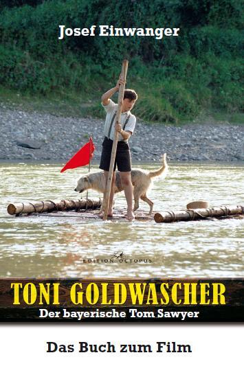 Cover: 9783000553851 | Toni Goldwascher | Josef Einwanger | Taschenbuch | Deutsch | 2007