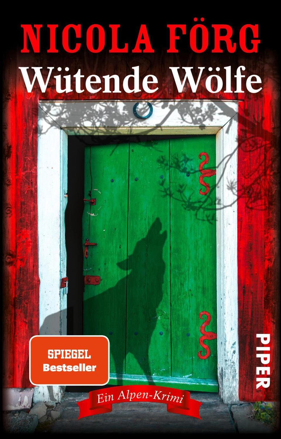 Cover: 9783492316415 | Wütende Wölfe | Ein Alpen-Krimi | Nicola Förg | Taschenbuch | 352 S.
