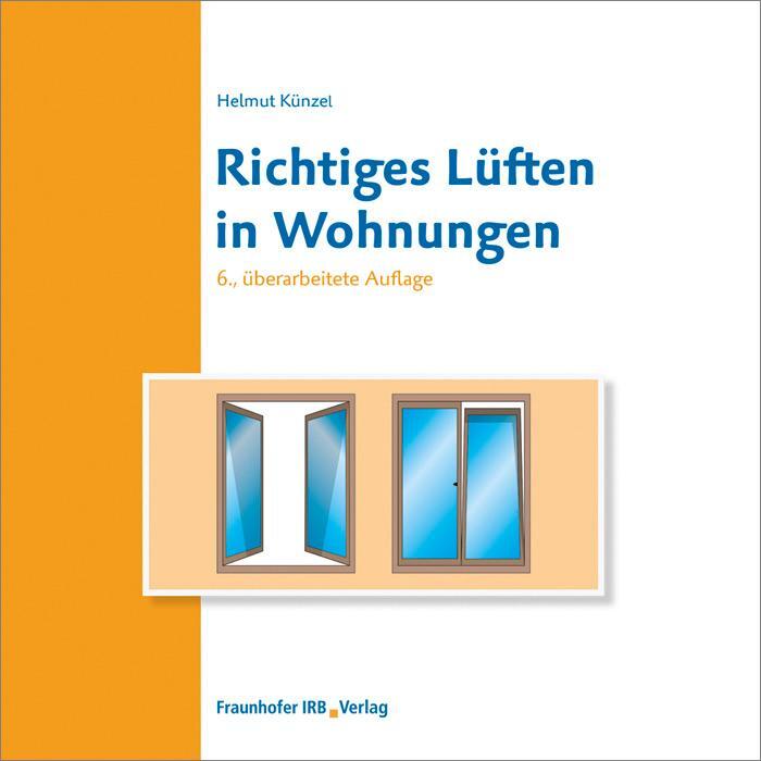 Cover: 9783738802481 | Richtiges Lüften in Wohnungen | Helmut Künzel | Broschüre | Deutsch