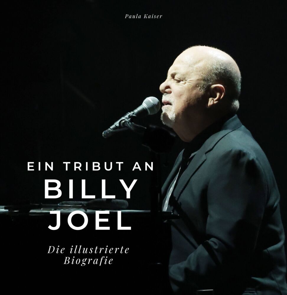 Cover: 9783750534742 | Ein Tribut an Billy Joel | Die illustrierte Biografie | Paula Kaiser