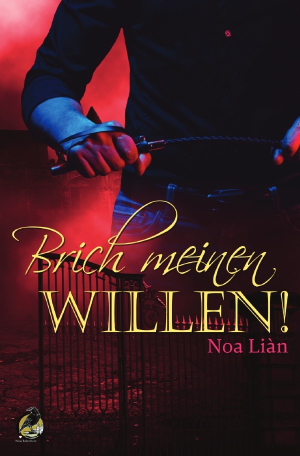 Cover: 9783754141052 | Brich meinen Willen! | Noa Liàn | Taschenbuch | 212 S. | Deutsch