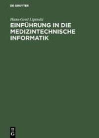 Cover: 9783486238792 | Einführung in die medizintechnische Informatik | Hans-Gerd Lipinski