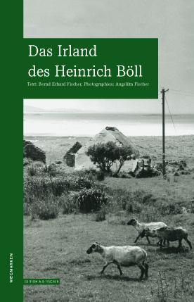 Cover: 9783937434285 | Das Irland des Heinrich Böll | wegmarken | Bernd Erhard Fischer | Buch