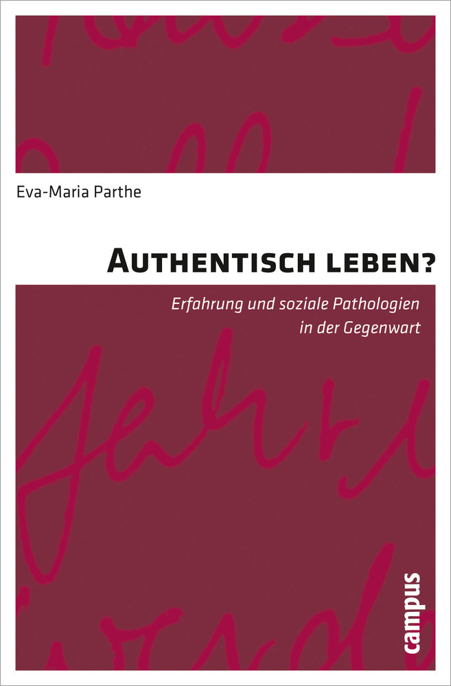 Cover: 9783593394169 | Authentisch leben? | Eva-Maria Parthe | Taschenbuch | 277 S. | Deutsch