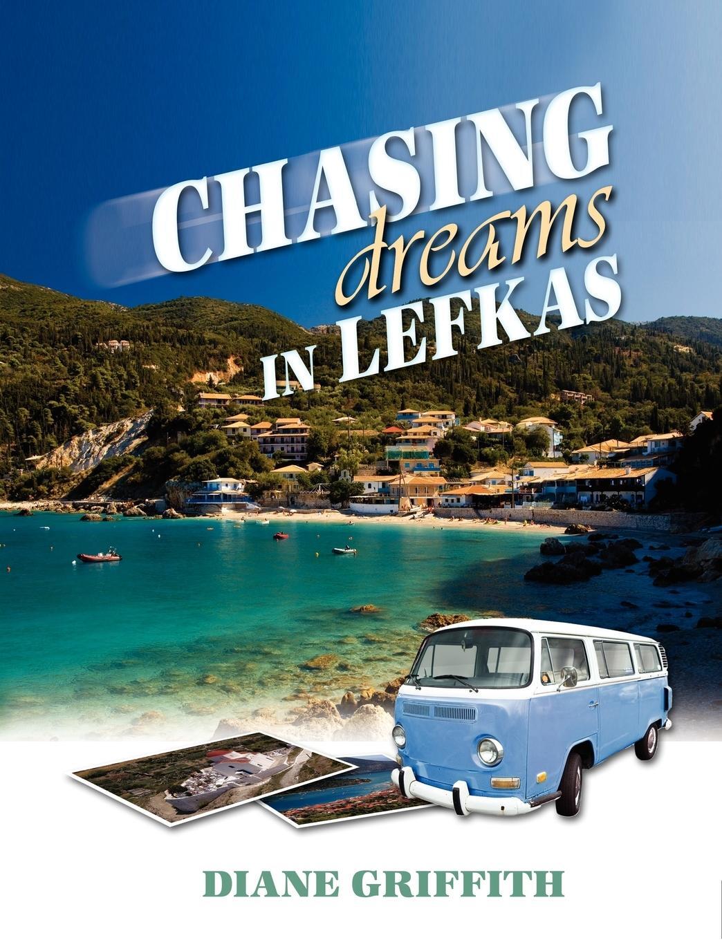 Cover: 9781606930472 | Chasing Dreams in Lefkas | Diane Griffith | Taschenbuch | Paperback