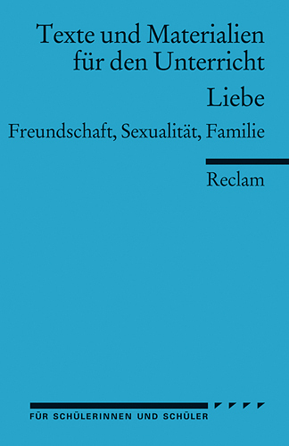 Cover: 9783150150665 | Liebe | Freundschaft - Sexualität - Familie | Bettina Bussmann | Buch